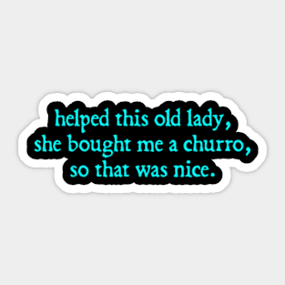 old lady churro nice Sticker